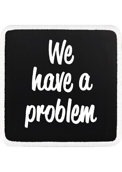 V1 We Have A Problem - 1 Unisex Siyah-Beyaz Bench (Patch)