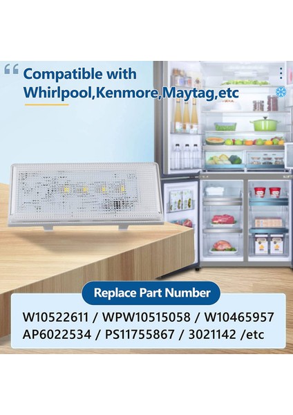 WPW10515058 W10515058 W10522611 LED Işık Whirlpool Kenmore Maytag Buzdolabına Uygun (Yurt Dışından)