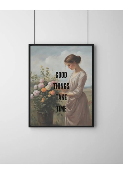 Çerçeveli Poster, Good Thıngs Take Tıme, Pinterest Duvar Dekorasyonu, Modern Tablo