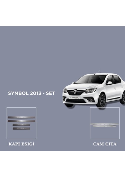 Aksesuar Renault Symbol 2013- Set Kapı Eşiği-Cam Çıta