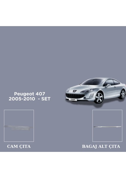 Peugeot 407 2005-2010 Set Cam Çıta- Bagaj Alt Çıta