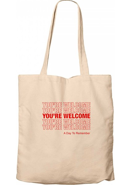 A Day Remember You Are Welcome Type Krem Kanvas Bez Çanta
