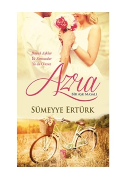 Azra (Bir Aşk Masalı)-Sümeyye Ertürk