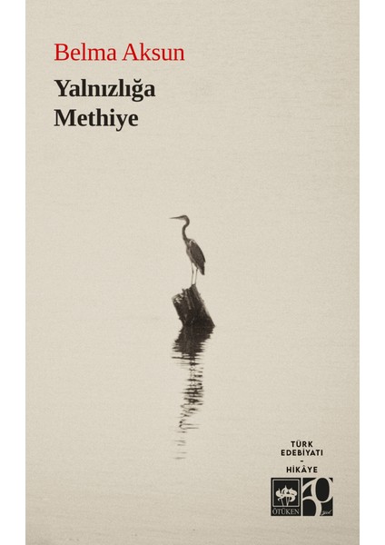 Yalnızlığa Methiye - Belma Aksun