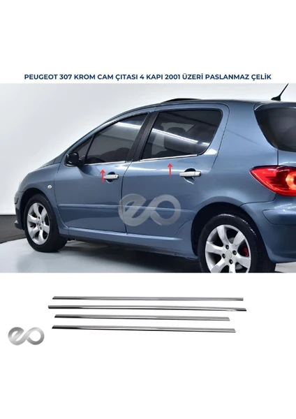 Ebal Oto Peugeot 307 Krom Cam Çıtası 4 Prç. 2000 Üzeri P. Çelik