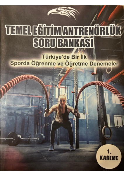 Temel Eğitim Antrenörlük Tek Ders Soru Bankası Sporda Öğrenme ve Öğretme