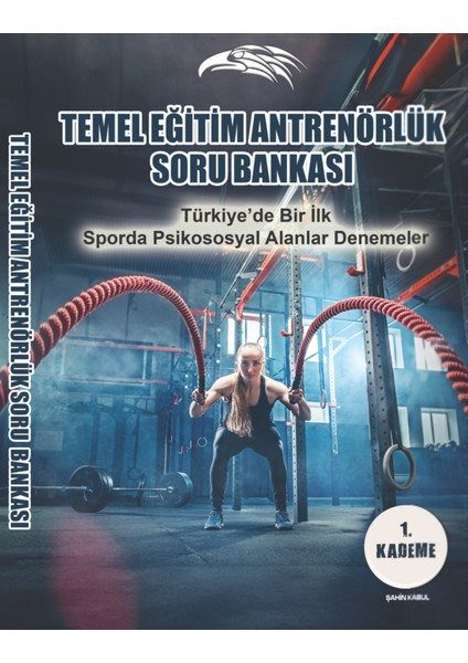 Temel Eğitim Antrenörlük Tek Ders Soru Bankası Sporda Psikososyal Alanlar 1.kademe