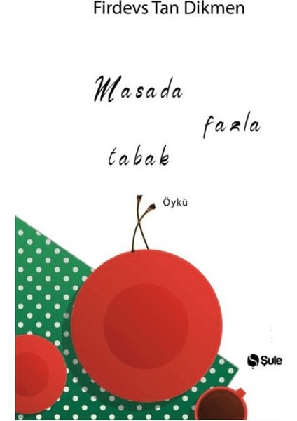 Masada Fazla Tabak - Firdevs Tan Dikmen