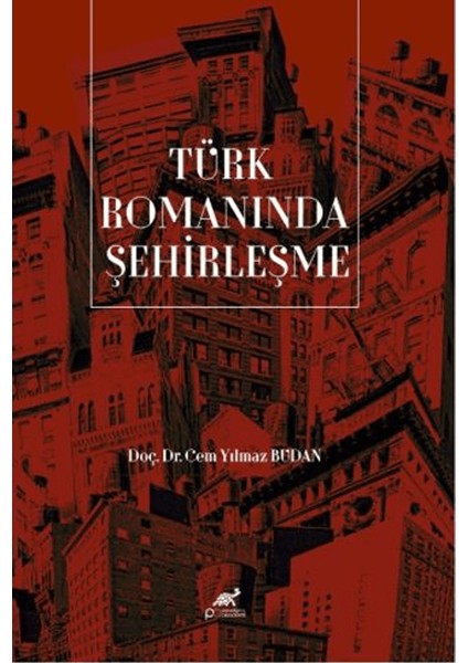 Türk Romanında Şehirleşme - Cem Yılmaz Budan