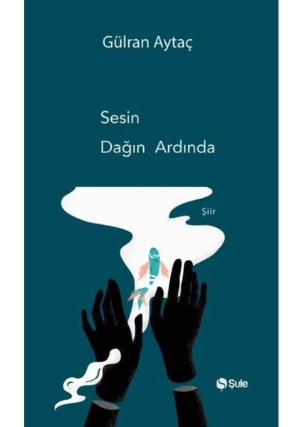 Sesin Dağın Ardında - Gülran Aytaç