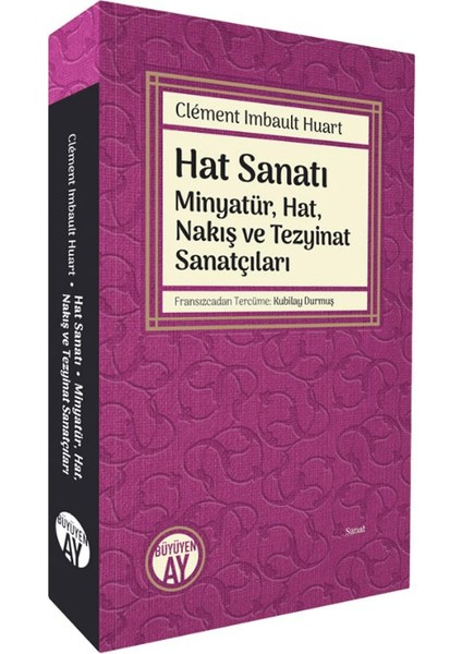 Hat Sanatı / Minyatür, Hat, Nakış ve Tezyinat Sanatçıları - Clement Imbault Huart