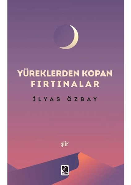 Yüreklerden Kopan Fırtınalar - İlyas Özbay