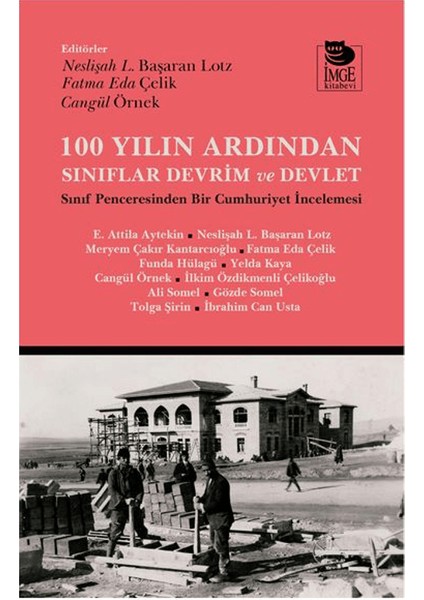 100 Yılın Ardından Sınıflar, Devrim ve Devlet