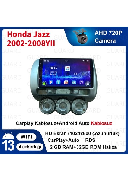 Honda JAZZ 2002-2008 Yıl Manuel Kılma Android Sürüm 13 Kablosuz Carplay Navigasyon Multimedya 9 Inç Ekran 2G Ram +32GB Hafıza Çerçeve ve Arka Görüş Kameras ile fırsatları