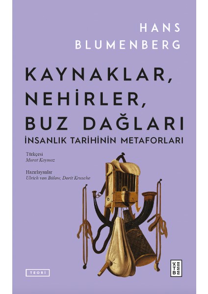 Kaynaklar, Nehirler, Buz Dağları - Hans Blumenberg