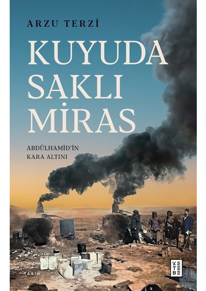 Kuyuda Saklı Miras - Arzu Terzi