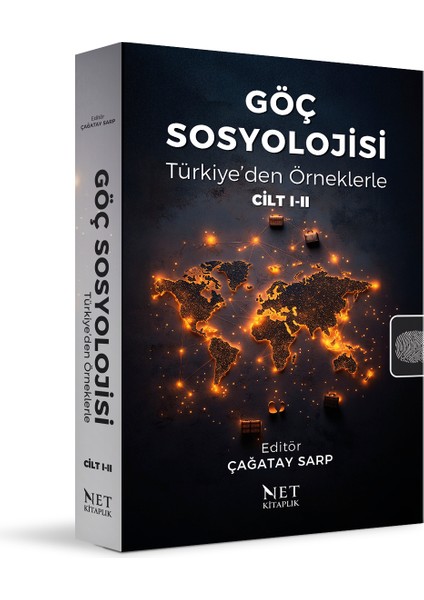 Göç Sosyolojisi Türkiye’den Örneklerle - Çağatay Sarp