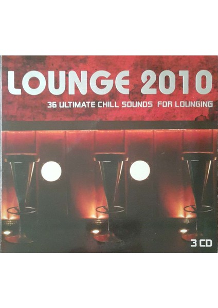 Lounge 2010 36 Ultimate Chill Sounos For Lounging CD