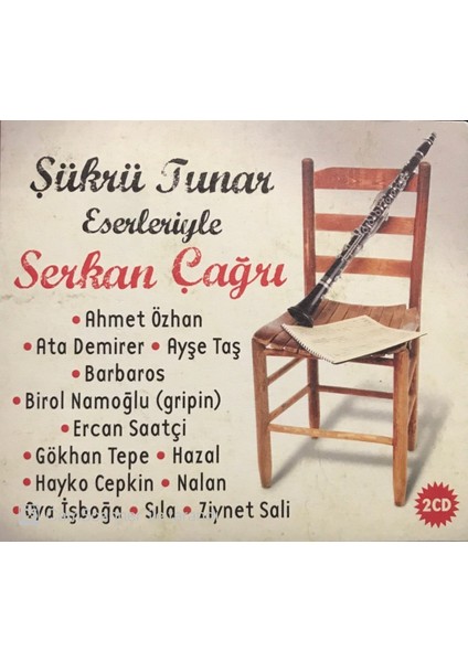 Şükrü Tunar – Eserleriyle Serkan Çağrı Çift CD