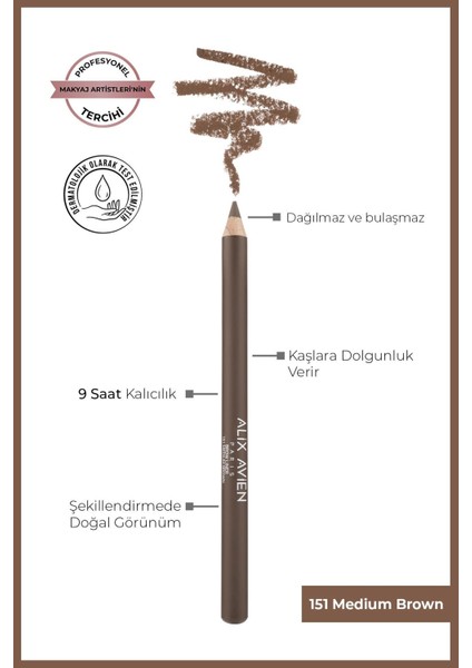 Kaş Kalemi Brow Liner 151 Medium Brown - 9 Saate Kadar Kalıcılık