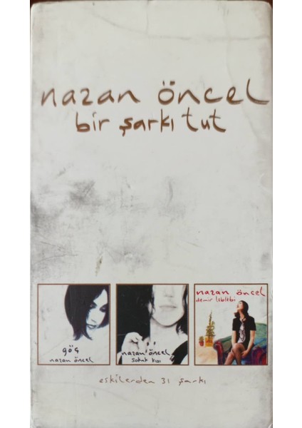 Nazan Öncel Bir Şarkı Tut Kaset