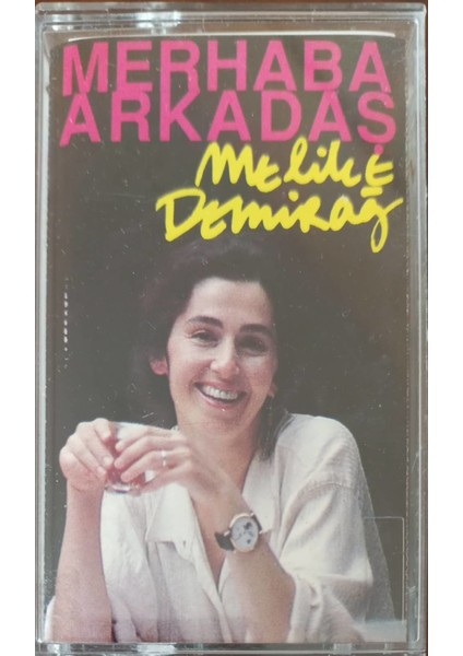 Melike Demirağ Merhaba Arkadaş Kaset