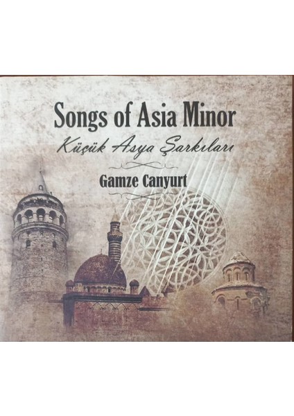 Songs of Asia Minor Küçük Asya Şarkıları Gamze Canyurt CD