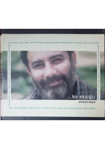 Ahmet Kaya - Bir Eksiğiz CD