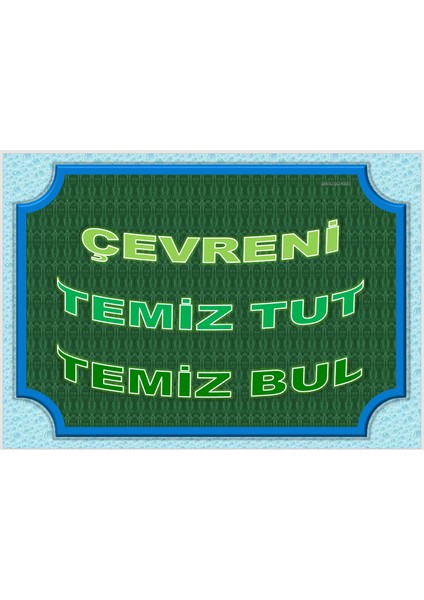 Pvc Kaplama Çevre Uyarı Levhası 1