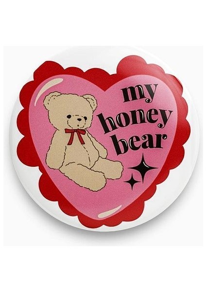 My Honey Bear Yazılı Pembe Kırmızı Rozet