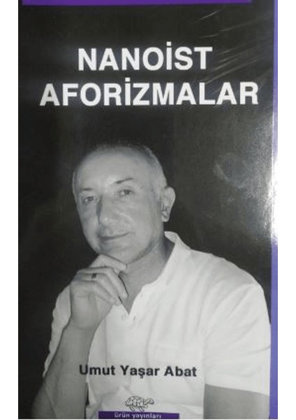 Nanoist Aforizmalar - Umut Yaşar Abat