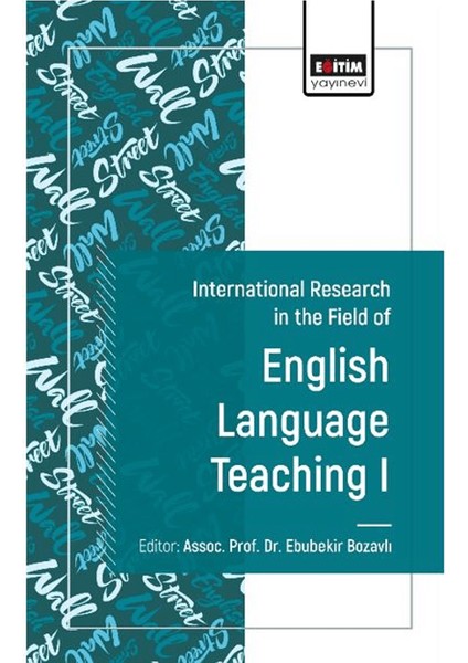 International Research In The Field Of English Teaching I - Ebubekir Bozavlı