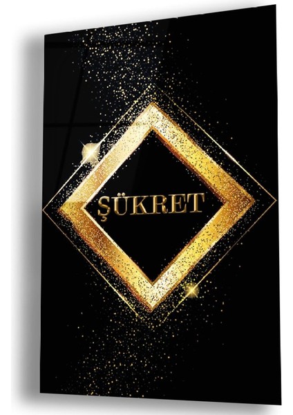 Kırılmaz Cam Şükret Tablo