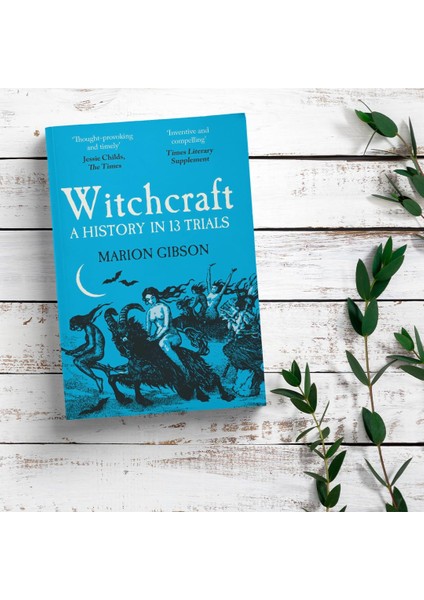Witchcraft Pa: A History In Thirteen Trials - Marion Gibson fırsatları