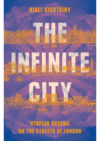 The Infinite City - Niall Kishtainy