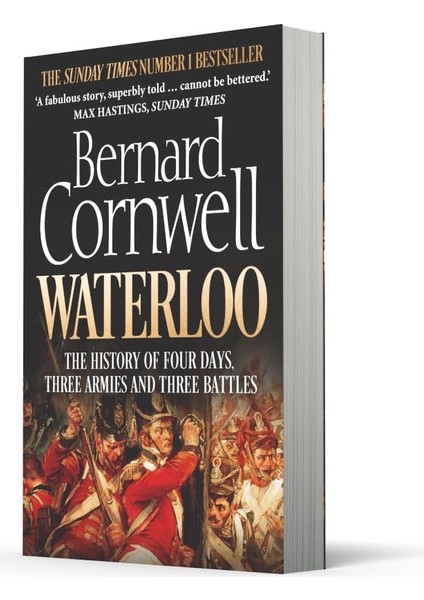 Waterloo / The History Of Four Days, Three Armies And Three Battles - Bernard Cornwell