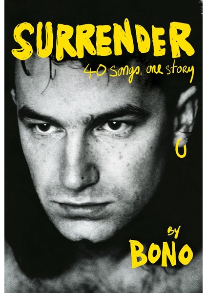 Surrender / 40 Songs, One Story - Bono