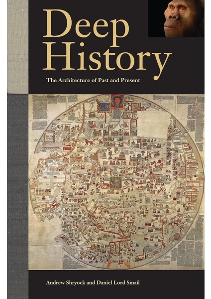 Deep History / The Architecture Of Past And Present - Author Andrew Shryock