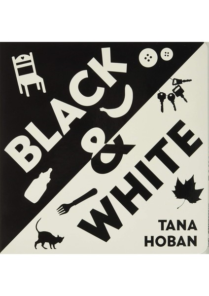 Black & White Board Book / A High Contrast Book For Newborns - Tana Hoban