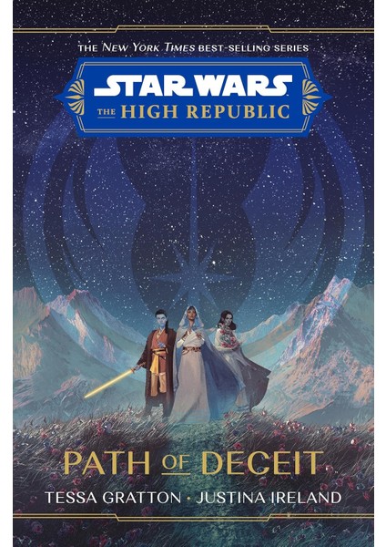 Star Wars / The High Republic / Path Of Deceit / 4 - Tessa Gratton