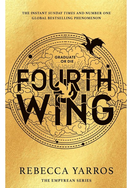 Fourth Wing / Discover The Global Phenomenon That Everyone Can't Stop Talking About! / 1 - Rebecca Yarros