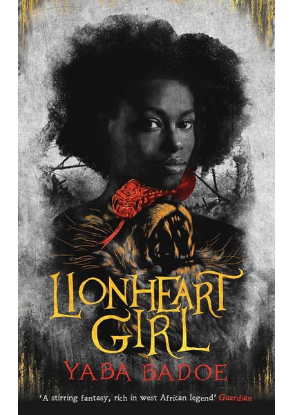 Lionheart Girl - Yaba Badoe