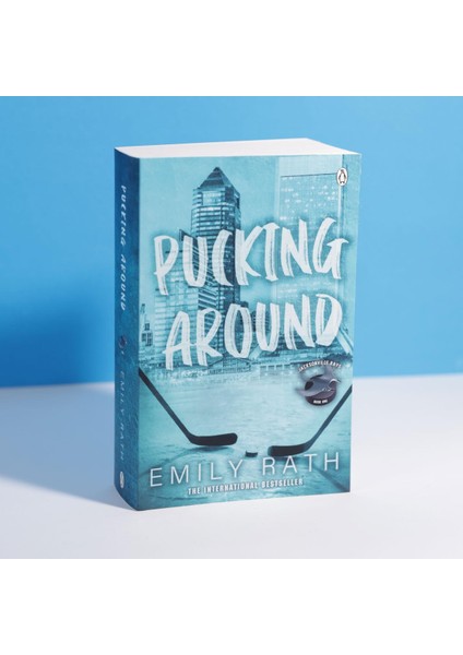 Pucking Around / The Tiktok Sensation – A Why Choose Hockey Romance - Emily Rath