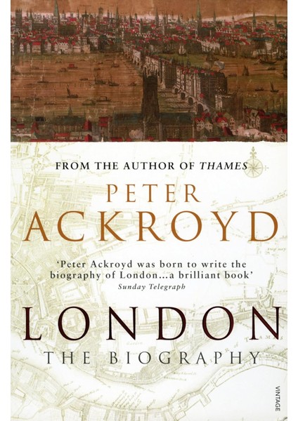 London / The Biography - Peter Ackroyd