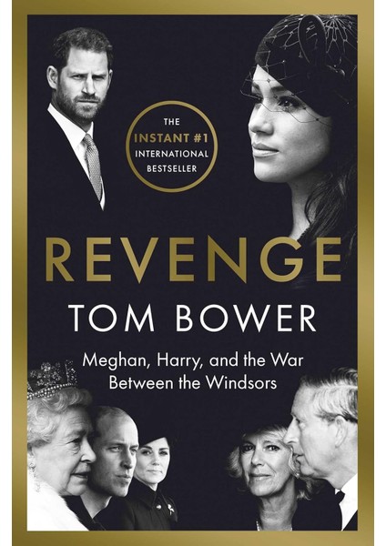 Revenge / Meghan, Harry, And The War Between The Windsors - Tom Bower