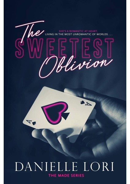 The Sweetest Oblivion / 1 - Danielle Lori