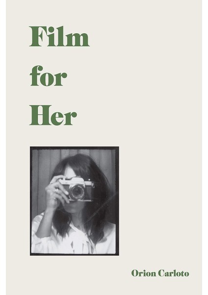 Film For Her - Orion Carloto