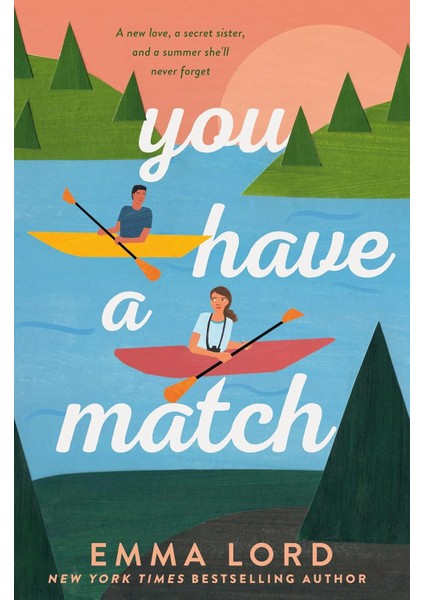 You Have A Match - Emma Lord