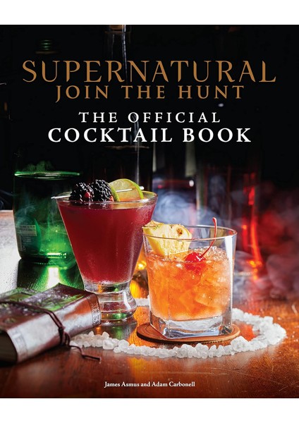 Supernatural / The Official Cocktail Book