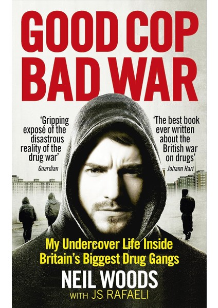 Good Cop, Bad War - Neil Woods